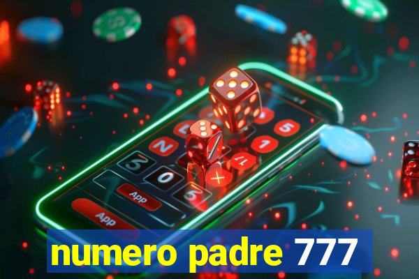 numero padre 777